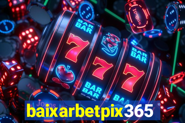 baixarbetpix365