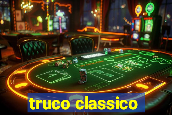 truco classico