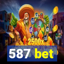 587 bet