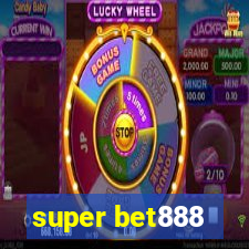 super bet888