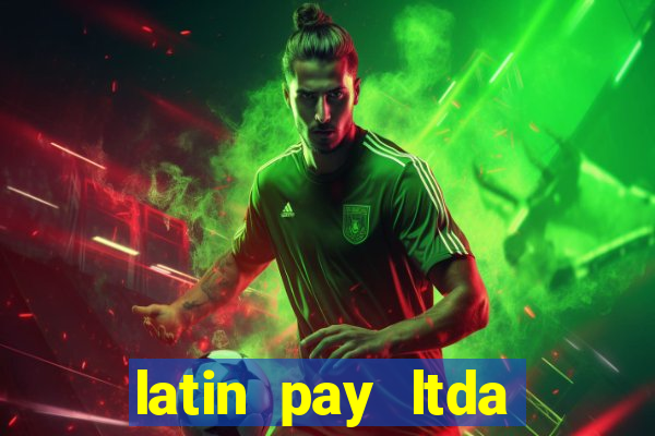 latin pay ltda jogos online