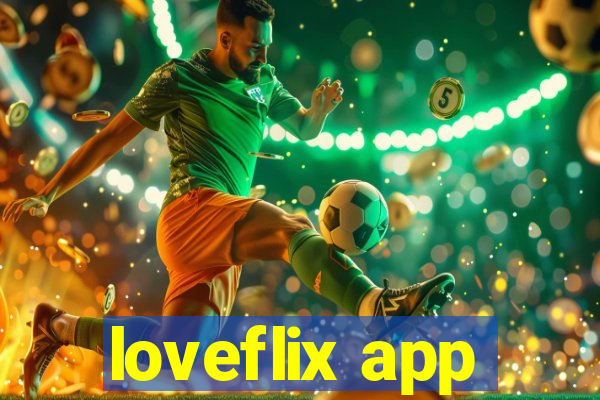 loveflix app