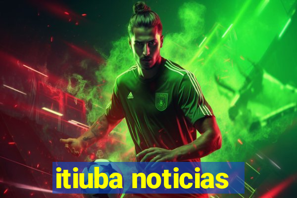 itiuba noticias