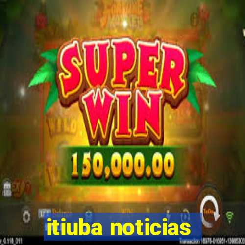 itiuba noticias