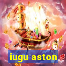 iugu aston