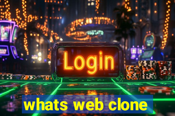 whats web clone