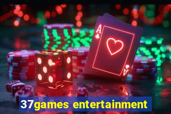 37games entertainment