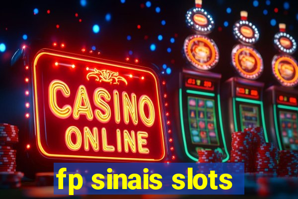 fp sinais slots