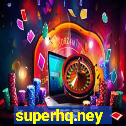 superhq.ney