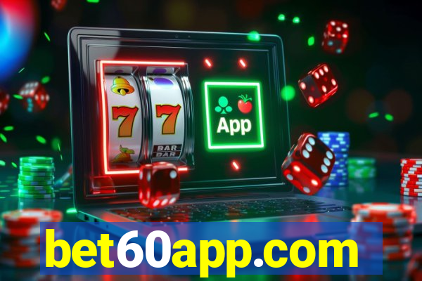 bet60app.com