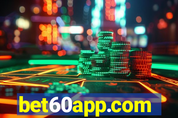 bet60app.com