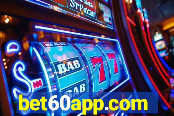 bet60app.com