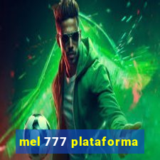 mel 777 plataforma