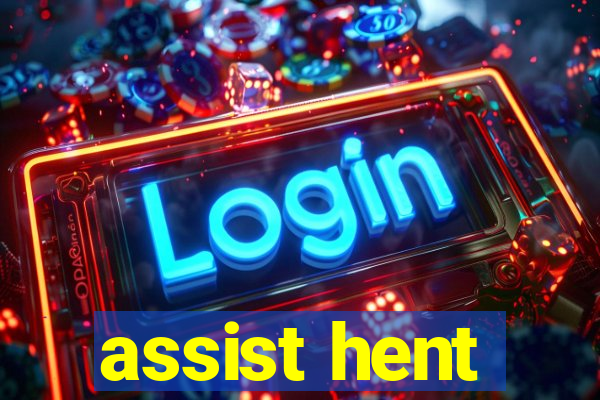 assist hent