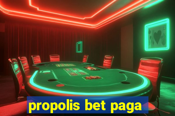 propolis bet paga