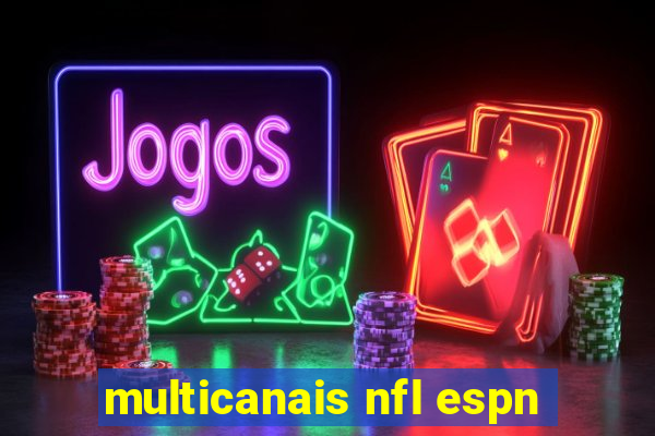 multicanais nfl espn