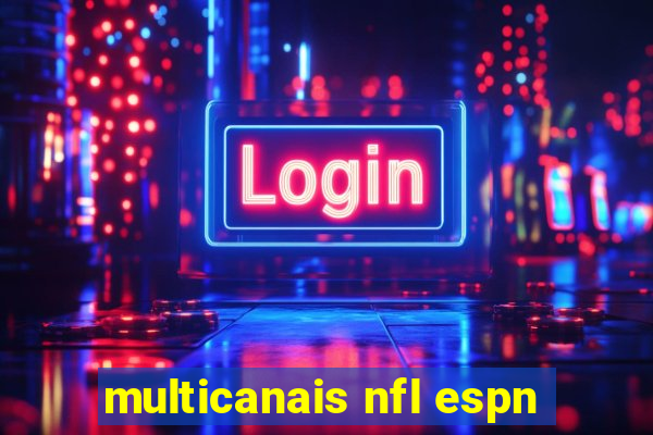 multicanais nfl espn