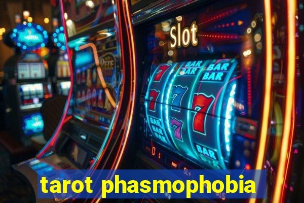 tarot phasmophobia