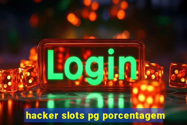 hacker slots pg porcentagem