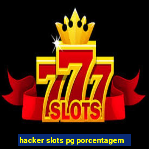 hacker slots pg porcentagem