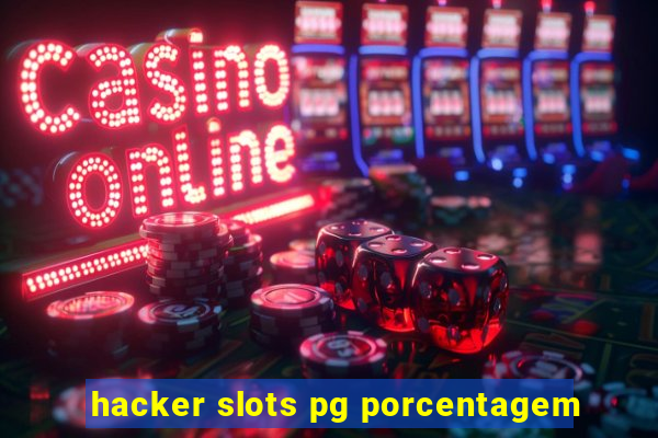 hacker slots pg porcentagem