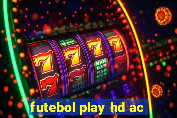 futebol play hd ac