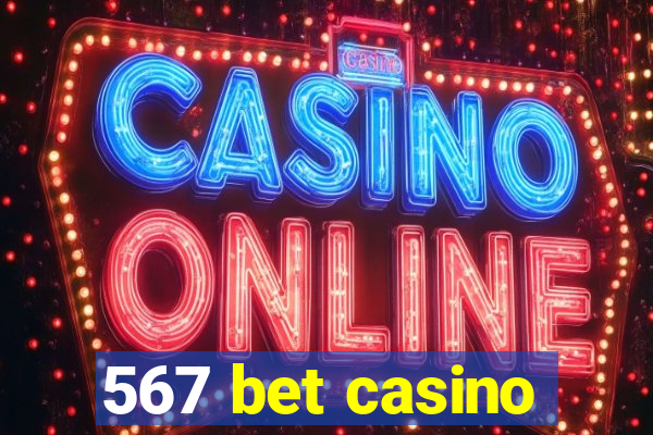 567 bet casino