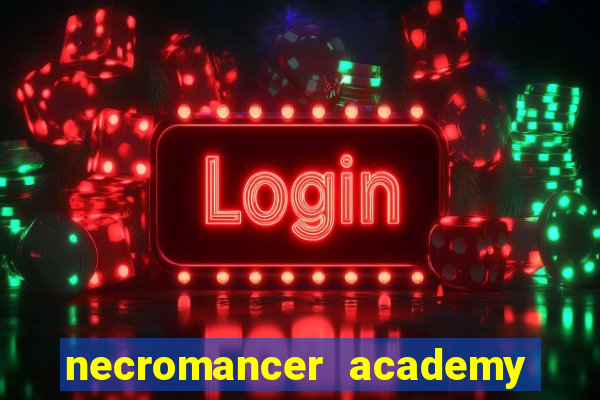 necromancer academy pt br