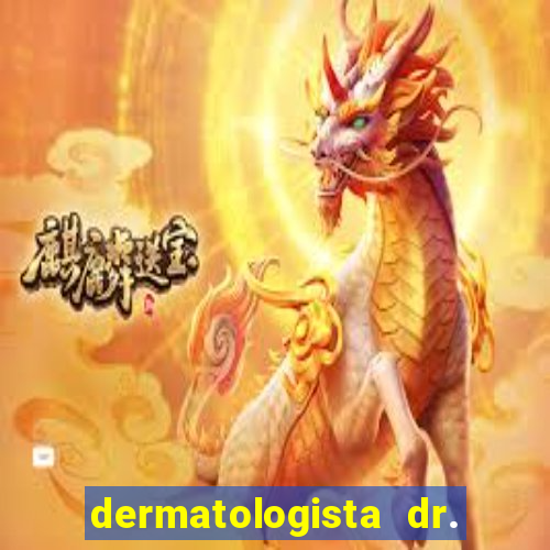 dermatologista dr. jorge tadeu lopes santos - sp