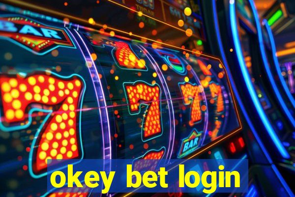 okey bet login