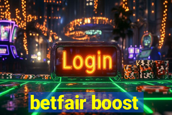 betfair boost