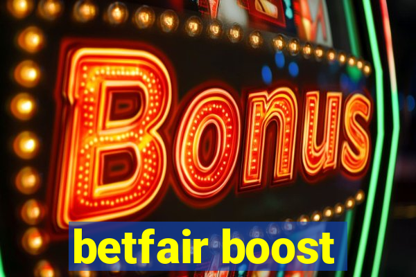 betfair boost