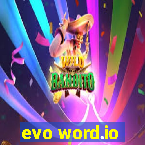 evo word.io