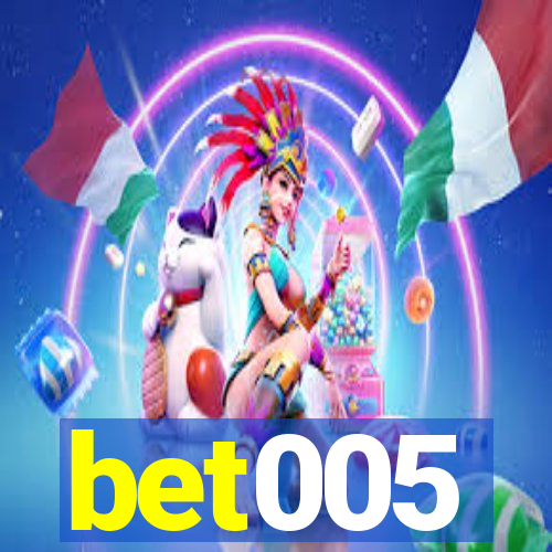 bet005