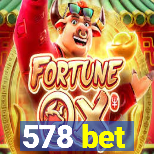 578 bet