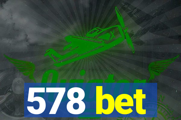 578 bet