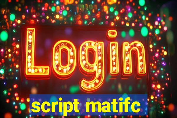 script matifc