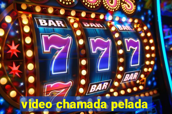 video chamada pelada