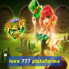 love 777 plataforma