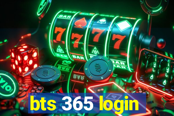 bts 365 login