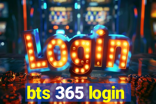 bts 365 login