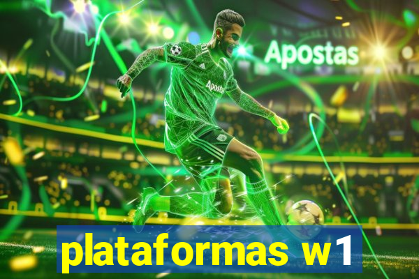 plataformas w1