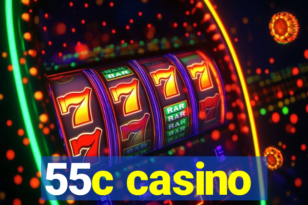 55c casino