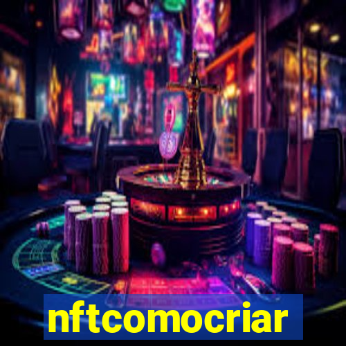 nftcomocriar