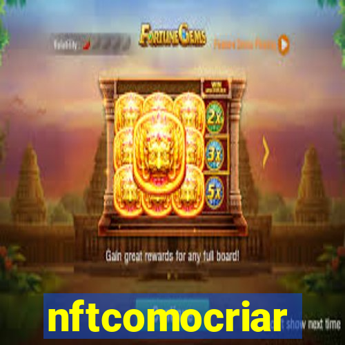 nftcomocriar