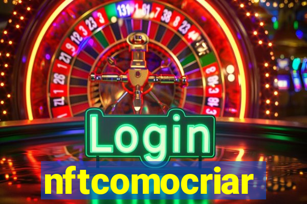 nftcomocriar