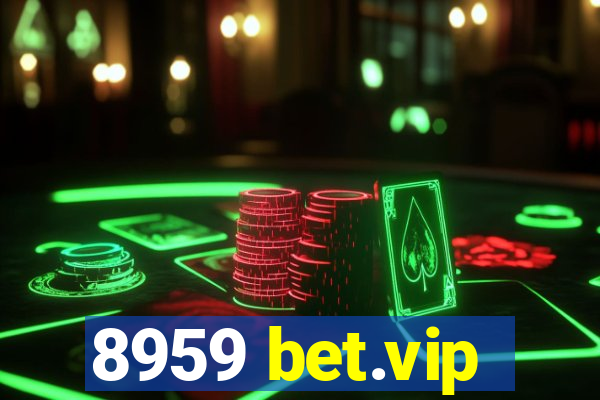 8959 bet.vip