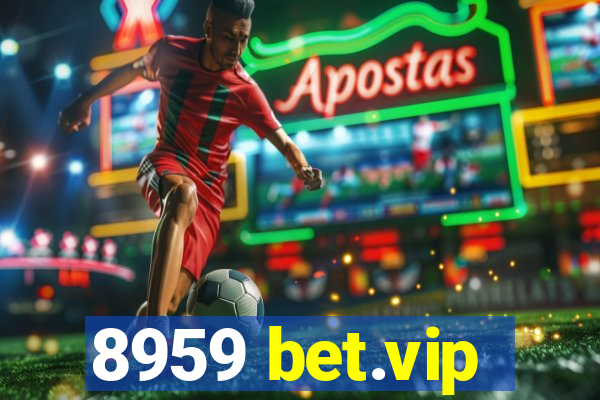 8959 bet.vip