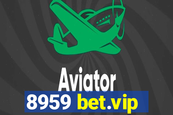 8959 bet.vip