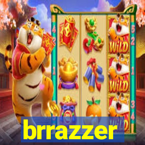 brrazzer